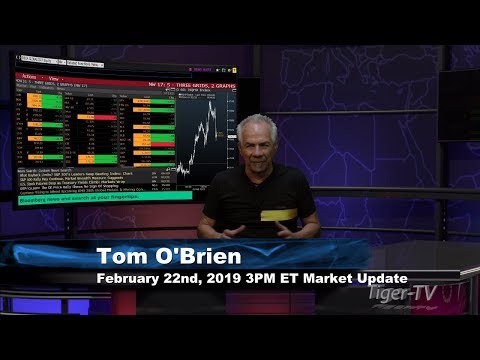 February 22nd 3PM ET Market Update with Tom O'Brien on TFNN