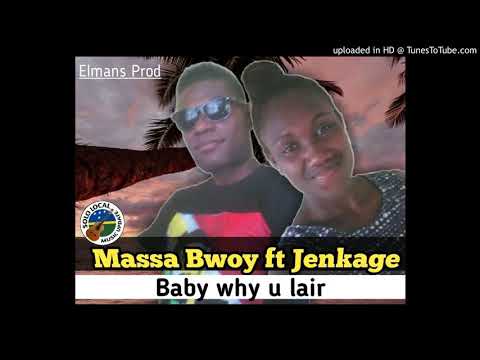 Massa Bwoy ft Jenkage (official audio) Baby why u lair...Elmans prod....2020
