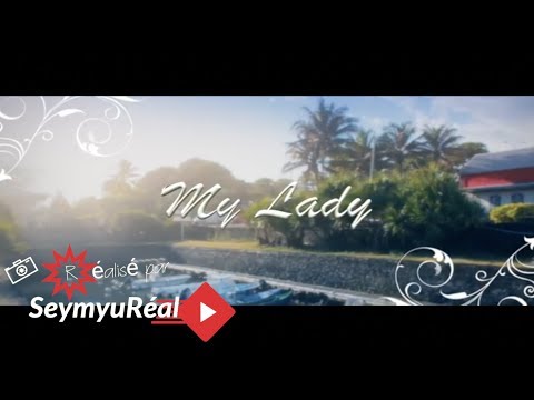 My Lady - Demaxx/Killaboux/Varaine'Ben/Badaboum [#SEYMYUREAL]