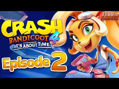 Crash Bandicoot 4: It's About Time Gameplay Walkthrough Part 2 - Hazardous Wastes! Coco Bandicoot!