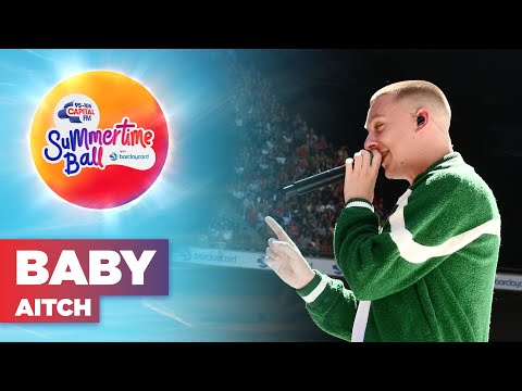 Aitch - Baby (Live at Capital's Summertime Ball 2022) | Capital