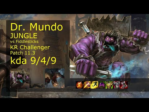 Dr. Mundo Jungle vs Fiddlesticks - KR Challenger 9/4/9 Patch 11.3 Gameplay // [롤] 문도 박사 vs 피들스틱 정글