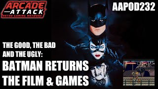 Batman Returns and its games - The Good, The Bad & the Ugly! [AAPOD232]