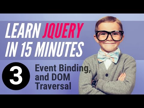 Learn jQuery in 15 minutes – Part 3 – Event Binding Dom Traversal