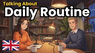 How to Talk About Daily Routine in English | English Conversation Practice