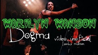 Marilyn Manson - Dogma (Video Unofficial)