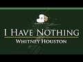 Whitney Houston - I Have Nothing - LOWER Key (Piano Karaoke / Sing Along)