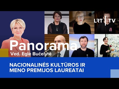 Nacionalinės kultūros ir meno premijos laureatai | Panorama | 2025-12-08