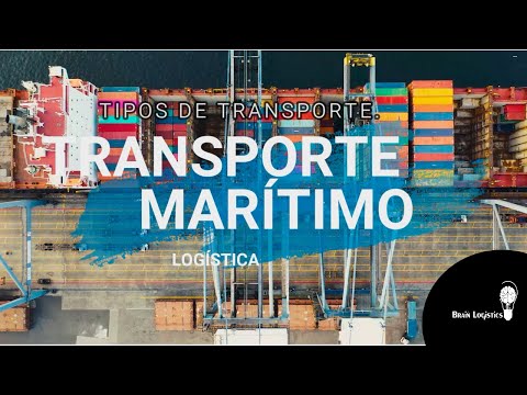Tipos de Transporte. Transporte Marítimo
