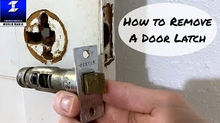 How To Remove A Door Latch