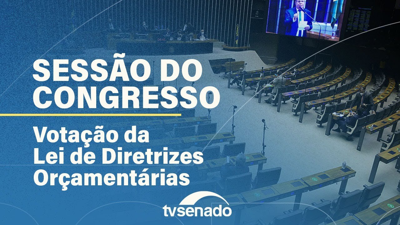 Ao vivo: Congresso analisa projeto da Lei de Diretrizes Orçamentárias de 2025 – 18/12/24