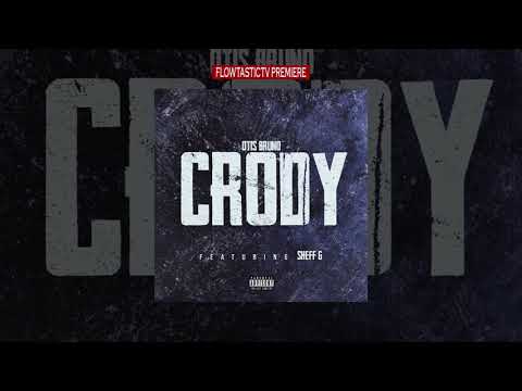 Otis Bruno x Sheff G - Crody ( OFFICIAL AUDIO ) #FreeSheffG