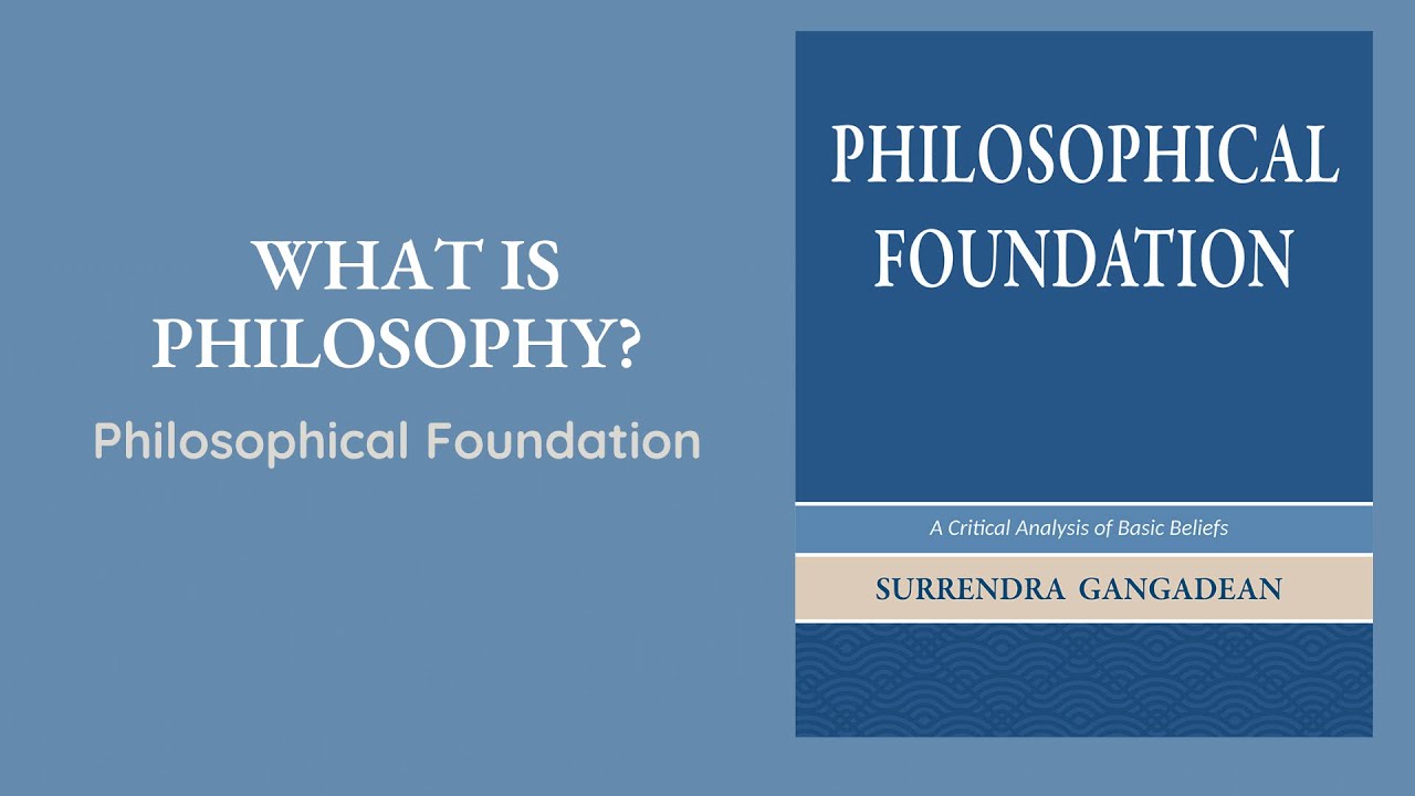 What is Philosophy?: Philosophical Foundation Chapter 1
