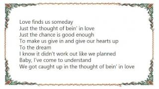 Chad Brock - The Thought of Bein&#39; in Love Lyrics