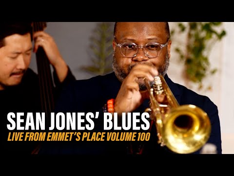 Sean Jones' Blues From Emmet's Place 100!