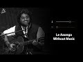 Le Aaunga Without Music Vocals Only Arijit Singh Satyaprem Ki Katha