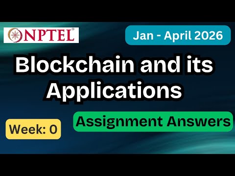 NPTEL Blockchain and its Applications Week 0 Assignment Answers With Explanation  | Jan–Apr 2026