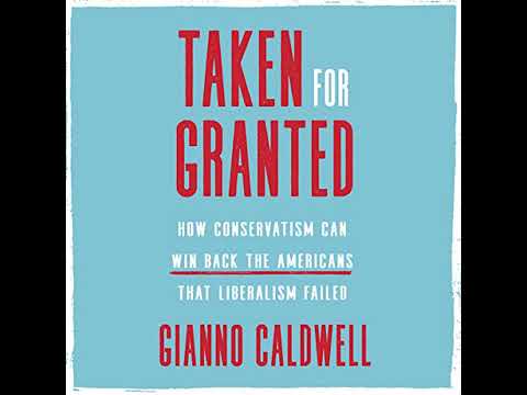 Taken for Granted: How Conservatism Can Win Back the Americans That Liberalism Failed Audiobook