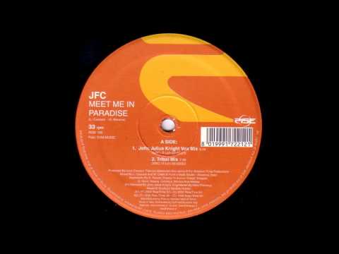 J.F.C. - Meet Me In Paradise (John 'Julius' Knight Vox Mix)