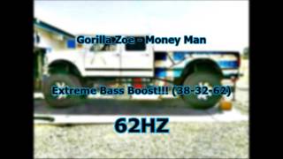 Gorilla Zoe - Money Man Extreme Bass Boost (slowed)