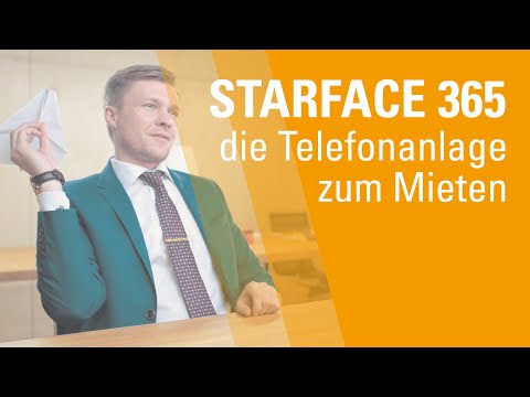 STARFACE 365 - Die VoIP Telefonanlage zum Mieten
