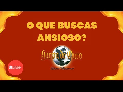 Hino Da Harpa - 420 O Que Buscas Ansiosos? | Cantado
