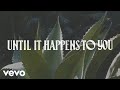 Sasha Alex Sloan - Until It Happens To You (Lyric Video)
