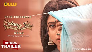 Shor I Palang-Tod I Ullu Orignals I Releasing On  19th March