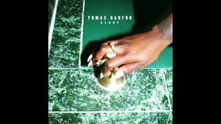 Tomas Barfod - Glass Slipper (ft. Sekuoia & Kill J)