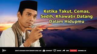 Download lagu Ketika Takut, Cemas, Sedih, Khawatir Datang Dalam Hidupmu - Ceramah Ustadz Abdul Somad mp3