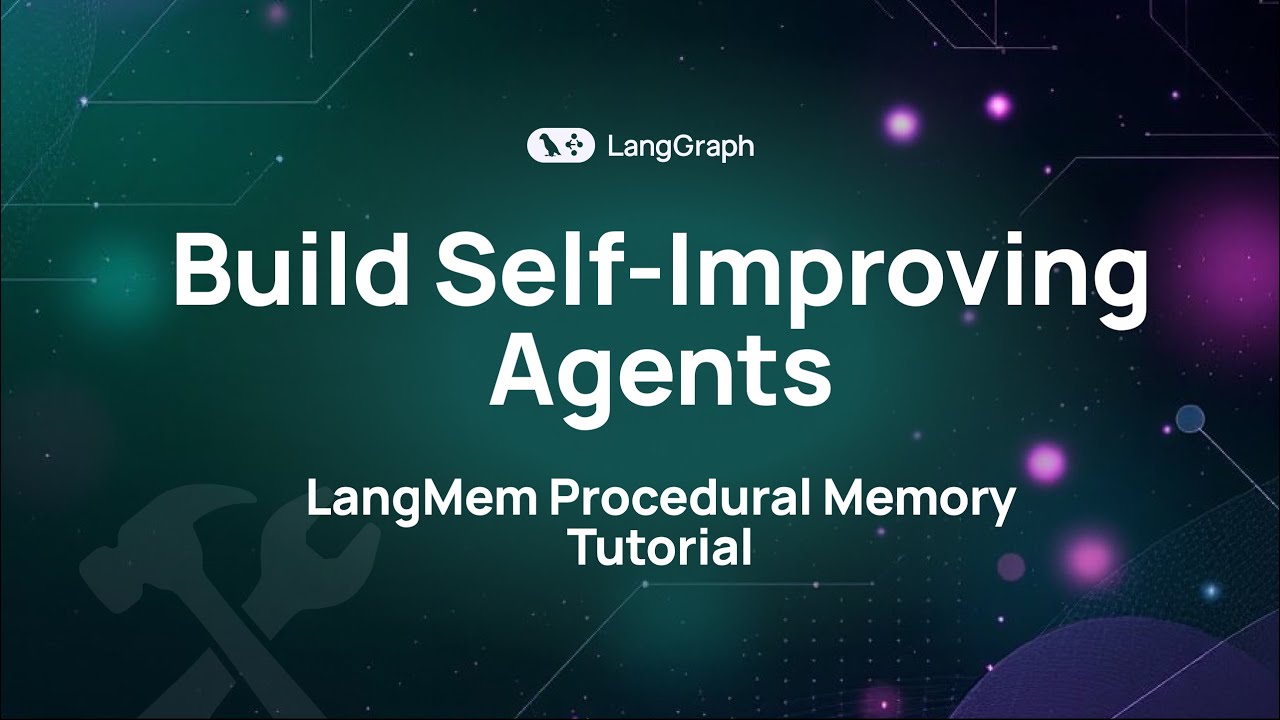 Build Self-Improving Agents: LangMem Procedural Memory Tutorial