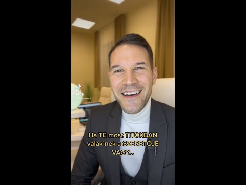 Ha TE most TITOKBAN valakinek a SZERETŐJE vagy…
