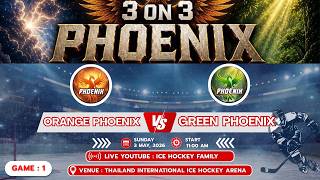 ORANGE PHOENIX  vs  GREEN PHOENIX  3 ON 3