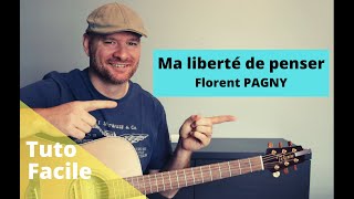 Comment jouer ma liberté de penser - Florent Pagny (Tuto guitare facile)