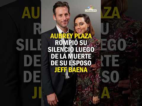 Jeff Baena, Esposo de Aubrey Plaza, Muerto a los 47 Años: Detalles Sorprendentes