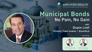 Municipal Bonds: No Pain, No Gain  |  Insights from BlackRock's Director of Fixed Income