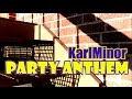 Karl Minor Party Anthem Audio Explicit