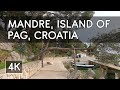 Walking Tour: Mandre, Island of Pag, Croatia - 4K UHD Virtual Travel