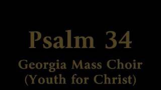 Youth for Christ (Georgia Mass Choir) - Psalm 34