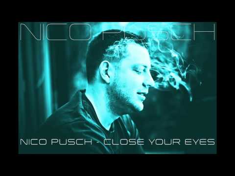 Nico Pusch - Close your Eyes
