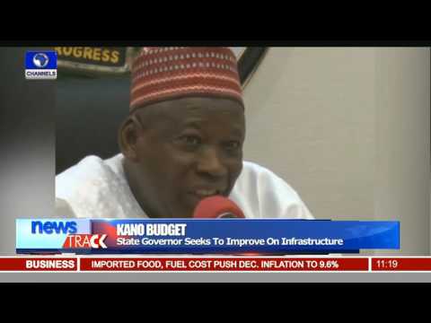 Kano Budget: State Governor Seeks To Improve On Infrastructure -- 18/01/16