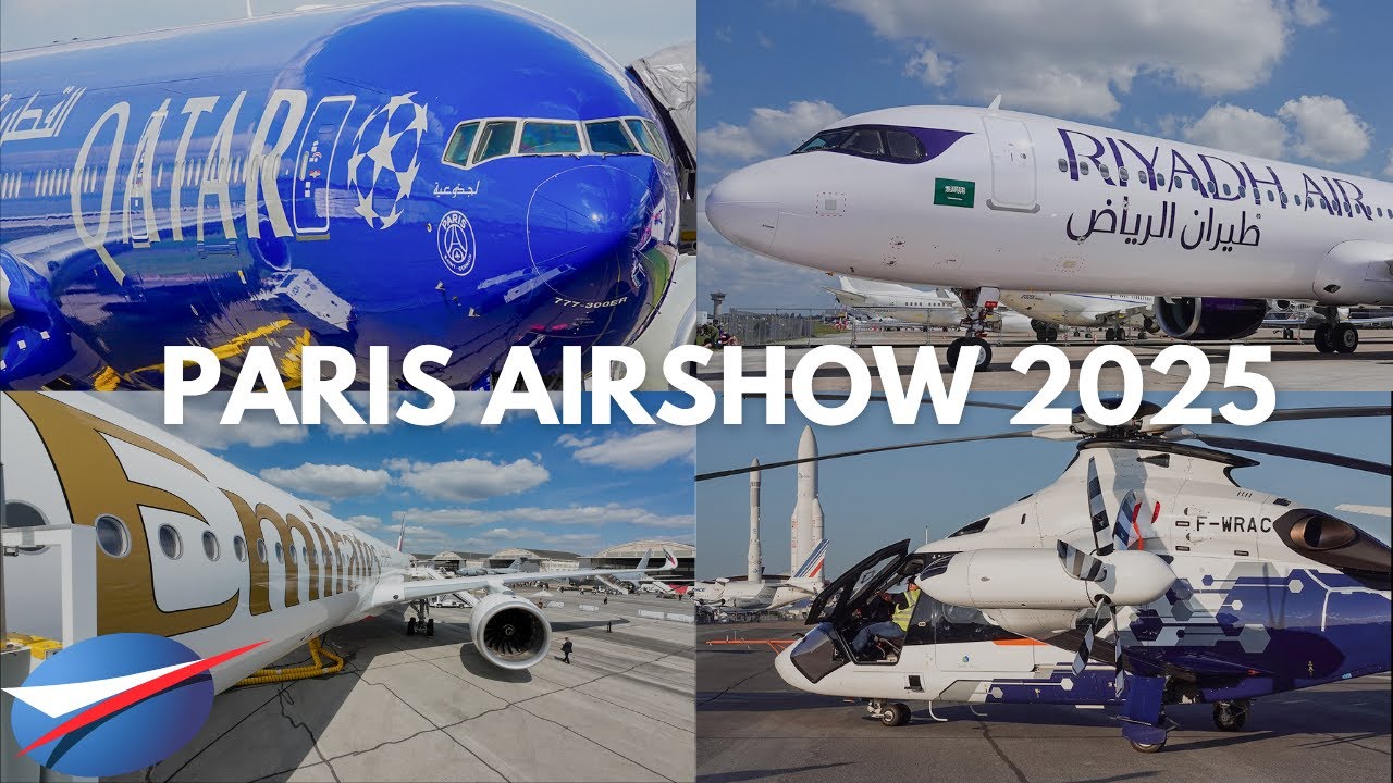 Paris Air Show 2025 - Salon du Bourget - Highlights - Flying displays and Cabin Tour !