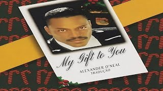 Download lagu 🎶Alexander O'Neal - My Gift to You [Lyrics / Tradução] mp3
