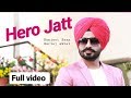 Hero Jatt - Ranjeet Sran | Gurlez Akhtar |Full HD| New Punjabi Songs 2019| Latest Punjabi Songs 2019