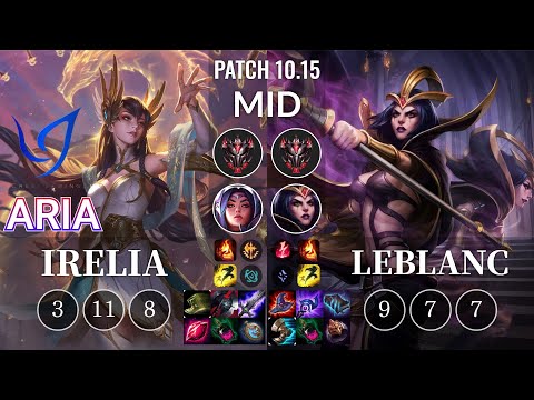 CGA Aria Irelia vs LeBlanc Mid - KR Patch 10.15
