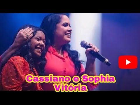 Cassiane - Fala sobre Sophia Vitória