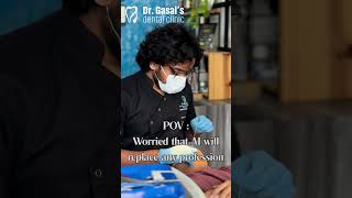 AI WILL REPLACE MY JOB #dentist #aestheticdentistry #dentalclinic