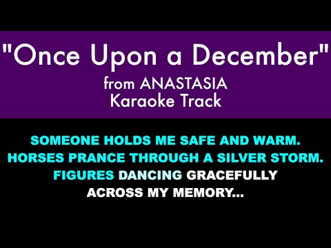 "Once Upon a December" from Anastasia - Karaoke Track with Lyrics on Screen