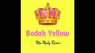 Bodak Yellow- Mis Mady Remix