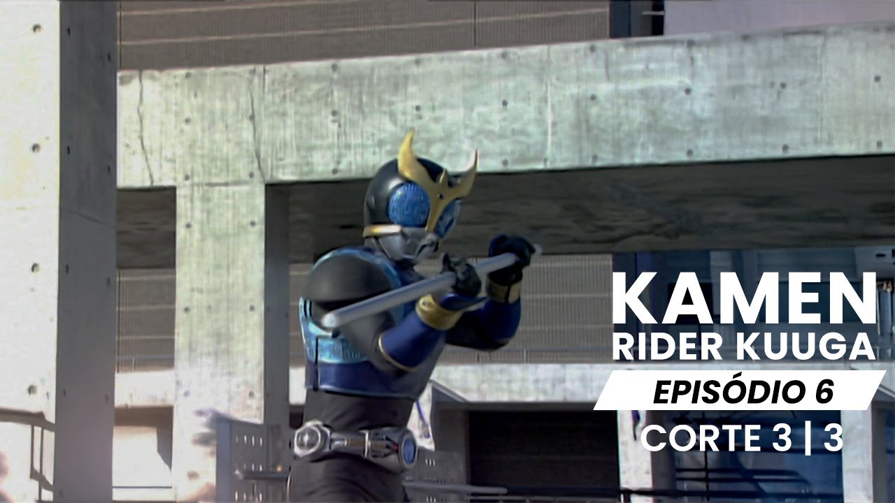 TOKUCENAS - Kamen Rider Kuuga | EP 6 | Aniquilação total (3/3)